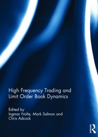 Enlarge image Cover: High Frequency Trading and Limit Order Book Dynamics - Routledge