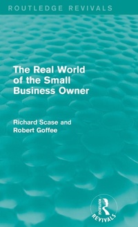 Enlarge image Cover: The Real World of the Small Business Owner (Routledge Revivals) - Routledge