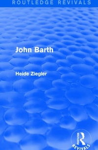 Enlarge image Cover: John Barth (Routledge Revivals) - Routledge