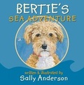 Cover: Bertie's Sea Adventure - Sally Anderson