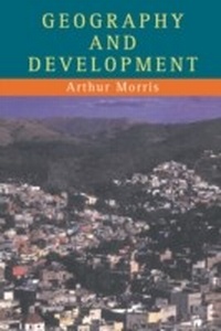 Enlarge image Cover: Geography And Development - Routledge