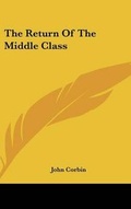 Cover: The Return of the Middle Class - Kessinger Publishing
