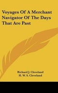 Cover: Voyages Of A Merchant Navigator Of The Days That Are Past - Kessinger Publishing