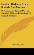 Cover: English Dialects, Their Sounds And Homes - Kessinger Publishing