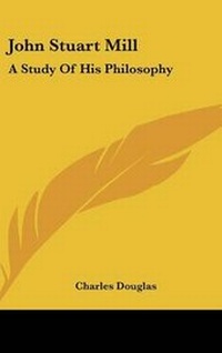 Enlarge image Cover: John Stuart Mill - Kessinger Publishing
