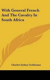 Abbildung von: With General French And The Cavalry In South Africa - Kessinger Publishing