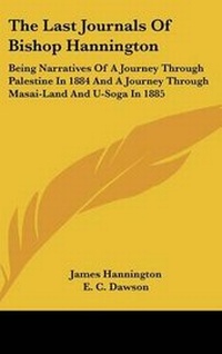 Abbildung von: The Last Journals Of Bishop Hannington - Kessinger Publishing