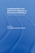 Cover: Complementary and Alternative Medicine in Nursing and Midwifery - Routledge