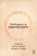 Cover: Nothingness in Asian Philosophy - Routledge