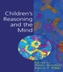 Cover: Children's Reasoning and the Mind - Psychology Press Ltd