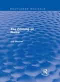 Cover: The Coming of Rome (Routledge Revivals) - Routledge