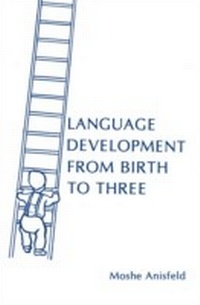 Abbildung von: Language Development From Birth To Three - Psychology Press Ltd