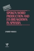 Bild: Spoken Word Production and Its Breakdown In Aphasia - Psychology Press Ltd
