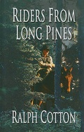 Cover: Riders from Long Pines - Thorndike Press