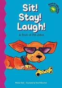 Enlarge image Cover: Sit! Stay! Laugh! - Picture Window Books