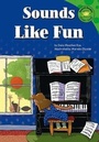 Cover: Sounds Like Fun - Picture Window Books