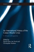 Cover: An International History of the Cuban Missile Crisis - Routledge