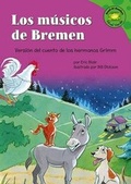Cover: Los Musicos de Bremen: Version del Cuento de Los Hermanos Grimm (the Bremen Town Musicians: A Retelling of the Grimms' Fairy Tale) - Picture Window Books