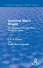 Cover: Unveiling Man's Origins (Routledge Revivals) - Routledge