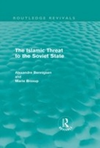 Abbildung von: The Islamic Threat to the Soviet State (Routledge Revivals) - Routledge