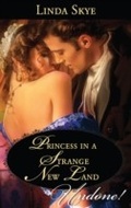 Cover: Princess In A Strange New Land - Mills & Boon
