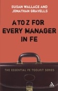 Cover: A to Z for Every Manager in FE - Bloomsbury Continuum