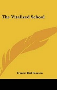 Abbildung von: The Vitalized School - Kessinger Publishing