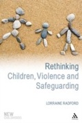 Cover: Rethinking Children, Violence and Safeguarding - Continuum Publishing Corporation
