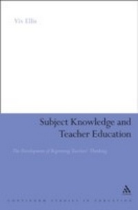 Enlarge image Cover: Subject Knowledge and Teacher Education - Continuum Publishing Corporation
