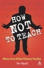 Cover: How Not to Teach - Continuum Publishing Corporation