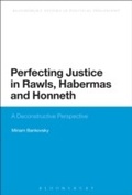 Cover: Perfecting Justice in Rawls, Habermas and Honneth - Continuum Publishing Corporation