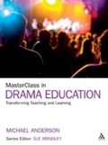 Cover: MasterClass in Drama Education - Continuum Publishing Corporation