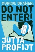 Cover: Morgue Drawer: Do Not Enter! - AmazonCrossing