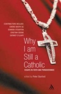 Abbildung von: Why I Am Still a Catholic - Continuum Publishing Corporation