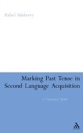Cover: Marking Past Tense in Second Language Acquisition - Continuum Publishing Corporation