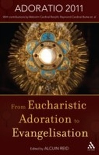 Abbildung von: From Eucharistic Adoration to Evangelization - Burns & Oates Ltd