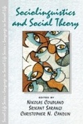 Cover: Sociolinguistics and Social Theory - Routledge