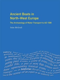 Abbildung von: Ancient Boats in North-West Europe - Routledge