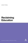 Cover: Reclaiming Education - Continuum Publishing Corporation