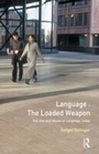 Cover: Language - The Loaded Weapon - Routledge