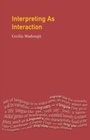 Cover: Interpreting As Interaction - Routledge