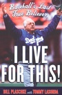 Cover: I Live for This! - Mariner Books