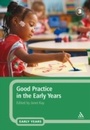 Cover: Good Practice in the Early Years - Continuum Publishing Corporation