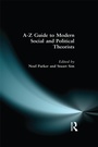 Cover: A-Z Guide to Modern Social and Political Theorists - Routledge