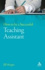 Cover: How to be a Successful Teaching Assistant - Continuum Publishing Corporation