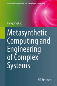 Enlarge image Cover: Metasynthetic Computing and Engineering of Complex Systems - Springer