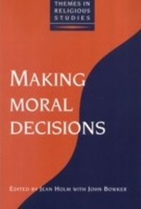 Enlarge image Cover: Making Moral Decisions - Continuum Publishing Corporation