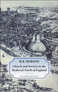 Abbildung von: Church and Society in the Medieval North of England - Hambledon Continuum