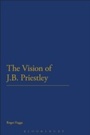 Cover: The Vision of J.B. Priestley - Continuum Publishing Corporation