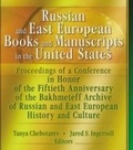 Cover: Russian and East European Books and Manuscripts in the United States - Routledge